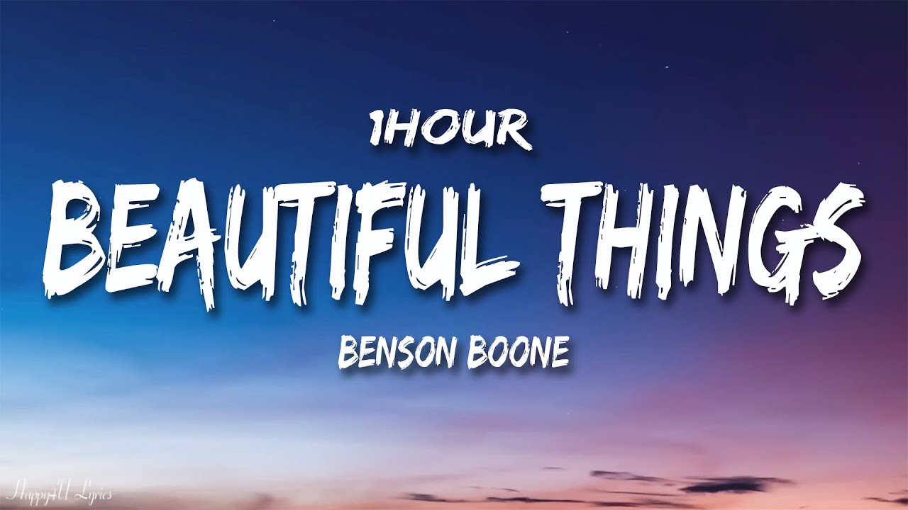 Benson Boone - Beautiful Things (Lyrics) [1HOUR]