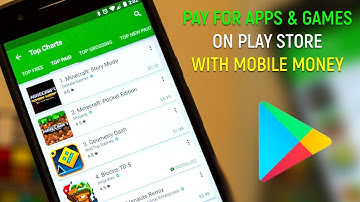 How To Pay for APPS AND GAMES ON PLAY STORE With MOBILE MONEY
