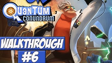 Quantum Conundrum - Walkthrough Ep.6 w/Angel - Conveyer Belts!