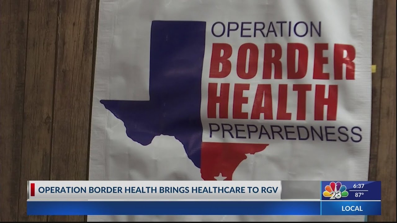Operation Border Health brings healthcare to RGV - YouTube