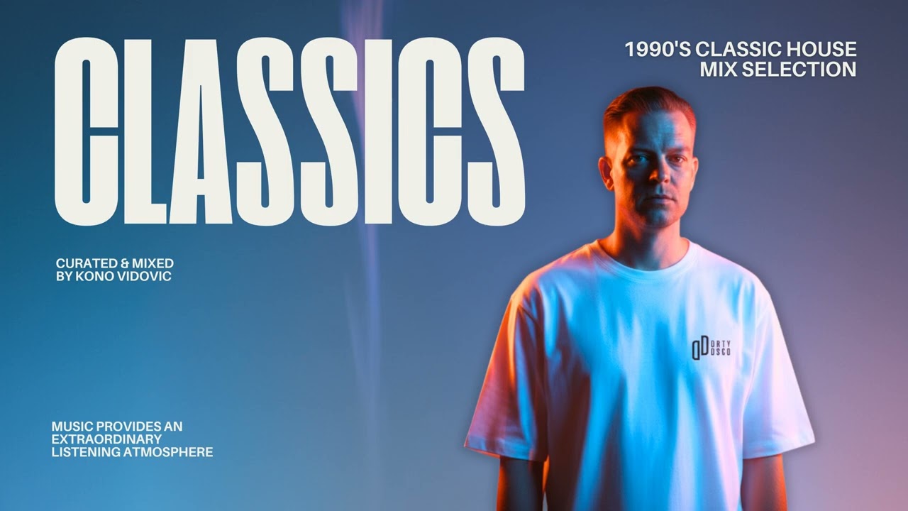 Dirty Disco Classics | 90s House Mix by Kono Vidovic – Timeless