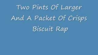 Two pint-Biscuit Rap with Lyrics