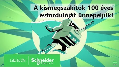 A kismegszakító 100 éves évfordulóját ünnepeljük | Schneider Electric