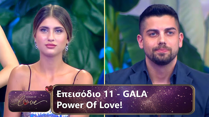 Επεισόδιο 11 - GALA | Power Of Love 💘 | Σεζόν 3