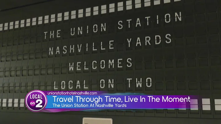 The Union Station Nashville Yards