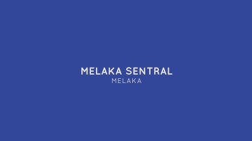 Pick Up & Drop Off Point - Melaka Sentral