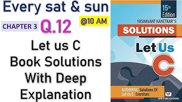 Chapter 3 Q.12 Let us C book Solutions || Vivek Tech tuber || Vivek mangal || Coding skills