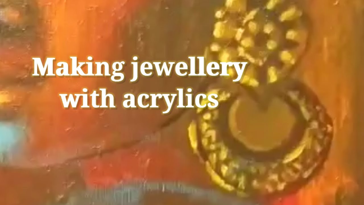 Making jewellery in acrylic paints YouTube