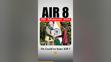 JEE Advanced 2025 AIR 8 vs AIR 1🔥| IIT Motivation #shorts