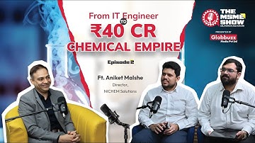 From IT Engineer to Building a ₹40 Cr Chemical Empire | Aniket Malshe | The MSME Show