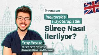 İngilterede Fizyoterapistlik Süreci Nasıl İlerliyor? Physiocamp