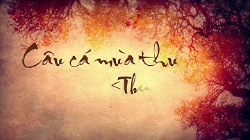 Câu cá mùa thu [Thu điếu] - Nguyễn Khuyến