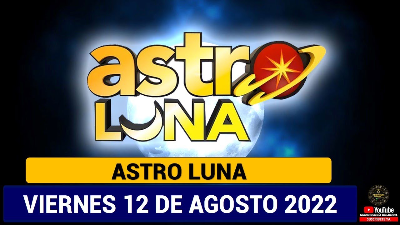 ASTRO LUNA Resultado del VIERNES 12 DE AGOSTO de 2022 | SUPER ASTRO ✅🥇🔥💰