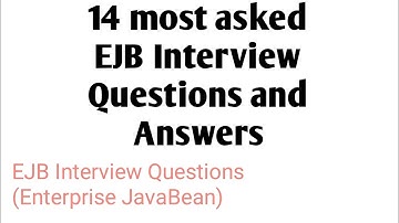 14 most asked EJB Interview Questions and Answers