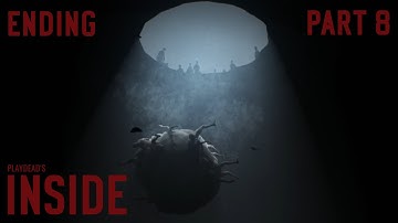 INSIDE | Part 8 | Gameplay Walkthrough | ESCAPE | BASEKILLER