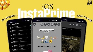 iOS InstaPrime v3 | iOS Emojis + Fonts🕸 | Ghost Mode👻 | 32 Bit