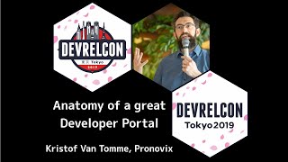 Anatomy of a great Developer Portal  Kristof Van Tomme , PRONOVIX GROUP BVBA