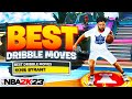 BEST DRIBBLE MOVES IN NBA 2K23! *NEW* FASTEST DRIBBLE MOVES & COMBOS FOR ALL BUILDS IN NBA 2K23!