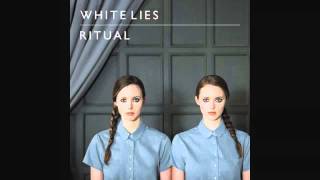 White Lies - The Power &amp; The Glory HQ