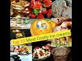 दुनया के दस सबसे मेहंगे Ice Creams.|| Top Ten Most Costly Ice cream In the World..