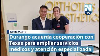 Durango acuerda cooperación con Texas para ampliar servicios médicos y atención especializada
