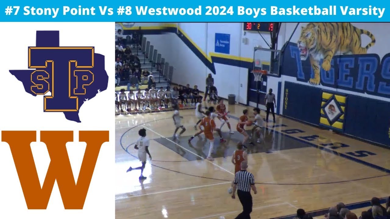 #21 Stony Point Vs Westwood 2025 Boys Basketball Varsity