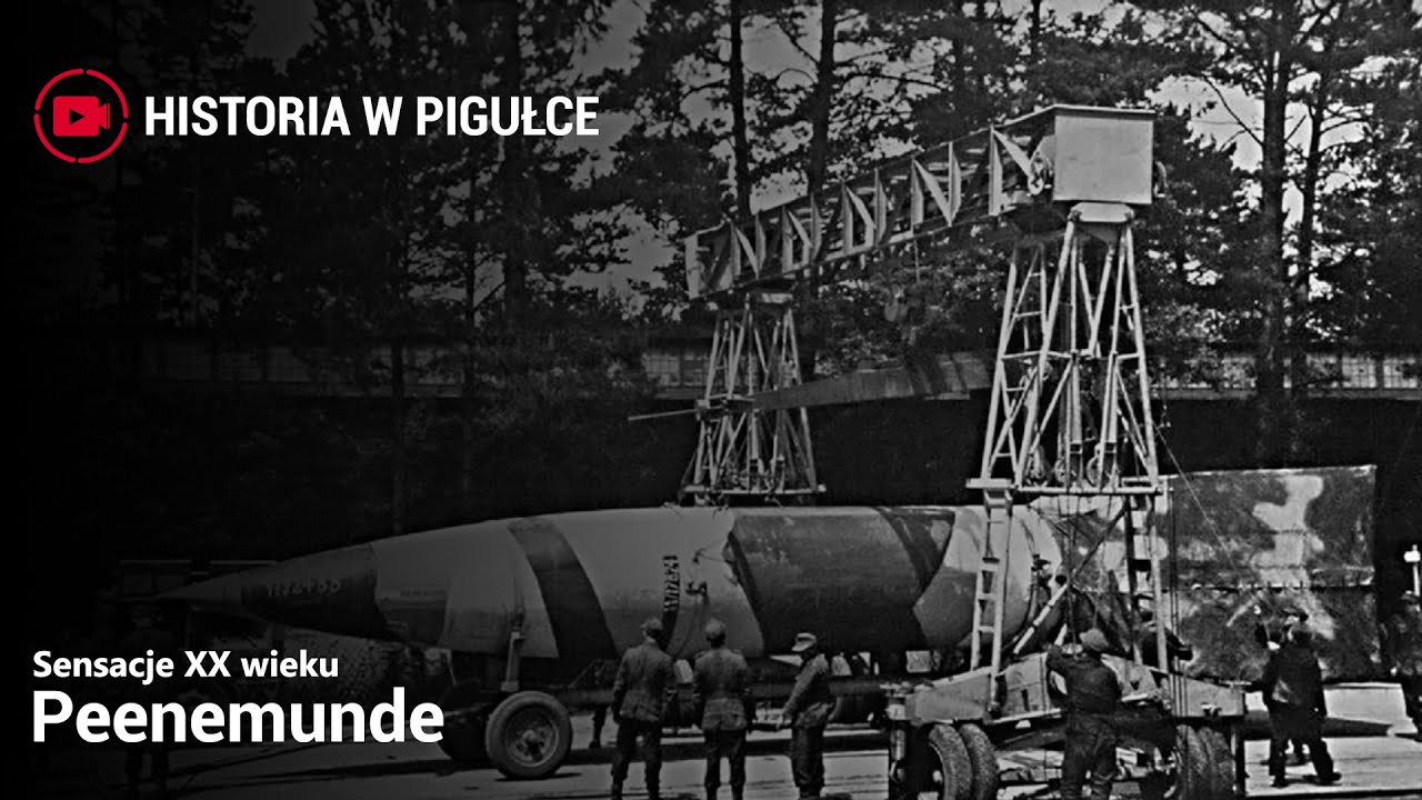 Sensacje XX Wieku - Peenemunde