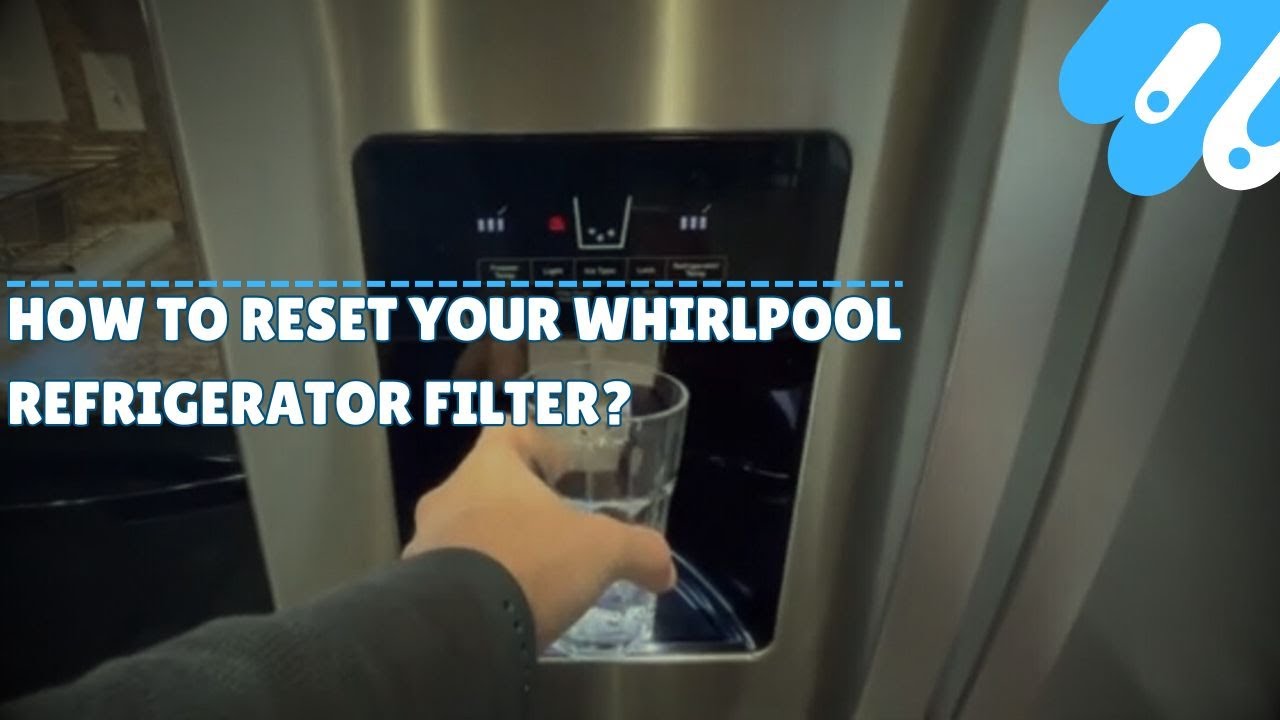 How to Reset Your Whirlpool Refrigerator Filter? - YouTube