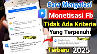 MONETISASI KONTEN FACEBOOK TIDAK MEMENUHI SYARAT, MONETISASI KONTEN FACEBOOK 2025