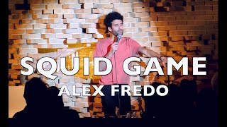 SQUID GAME - Alex Fredo