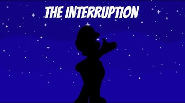 The Interruption