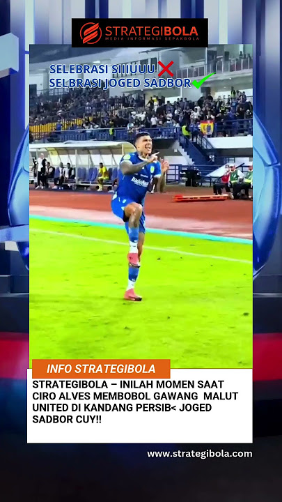 Ciro alves Persib selebrasi joged sadbor tik tok   #Strategibola #shortsvideo #shorts