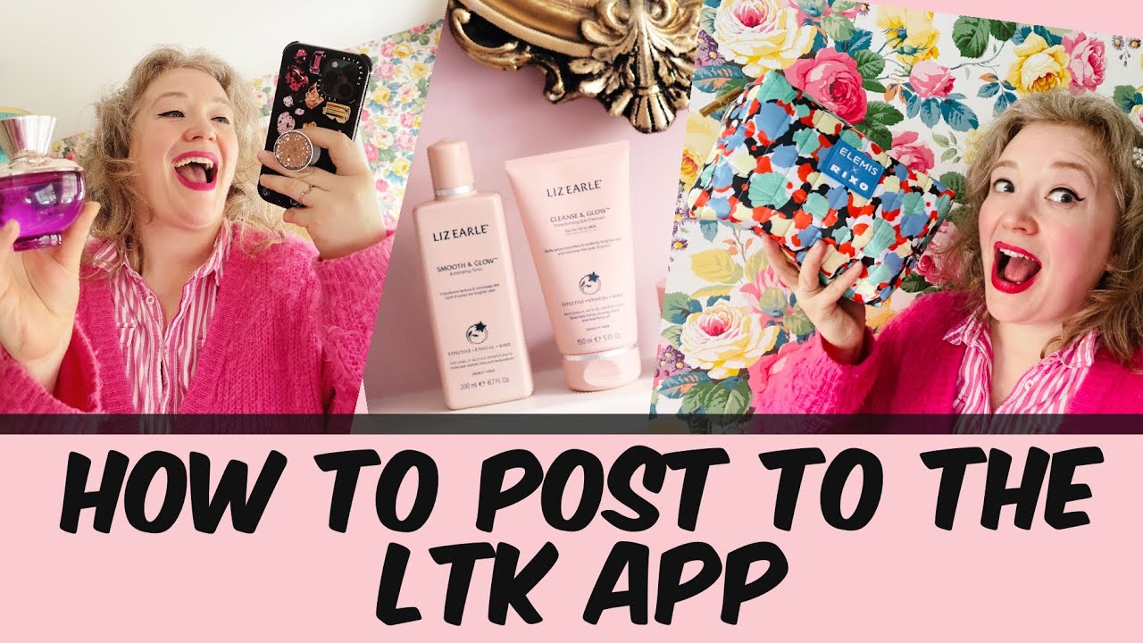 LTK TUTORIAL How to post to the LTK Shopping app - Influencer