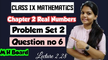 Question no 6 - Problem set 2 - Chapter 2 Real Numbers - Maths Class IX