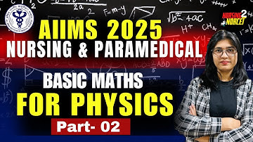 Basic Mathematics for Physics | NEET & AIIMS Part -02