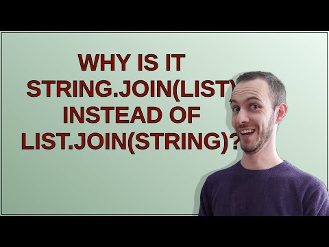 Why is it string.join(list) instead of list.join(string)?