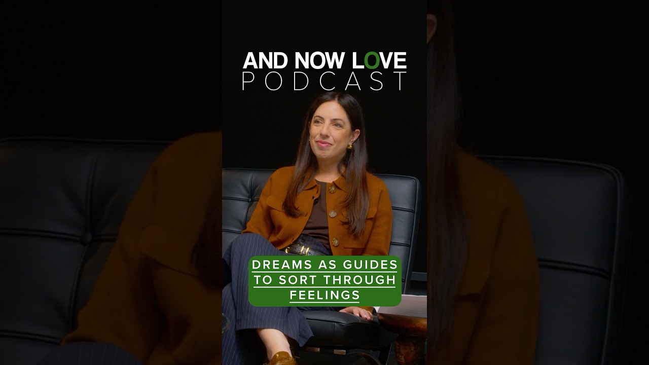 Dr. Lauren Dolinsky - Dreams as Guides to Sort Through Feelings - And Now Love Podcast #podcast