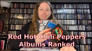 Red Hot Chili Peppers Albums Ranked