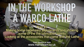 A SMALL WARCO WM180 LATHE - PART #2 - IN THE WORKSHOP