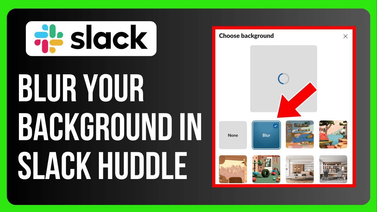 How to Blur Your Background in a Slack Huddle