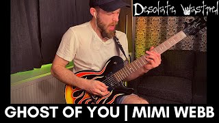 Ghost Of You | Mimi Webb | GUITAR COVER