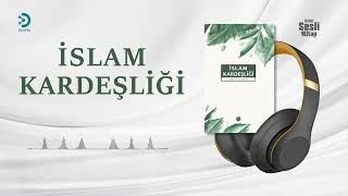 İslam Kardeşliği - Sesli Kitap