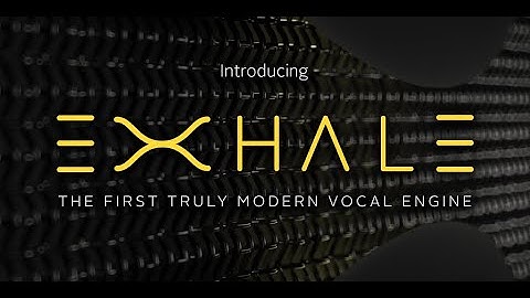 VST TUTORIALS: Introducing Output Exhale