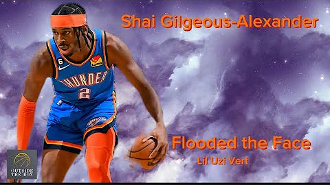 Shai Gilgeous-Alexander Mix (Flooded the Face - Lil Uzi Vert) #nba #nbamixes #okc #shai #uzi