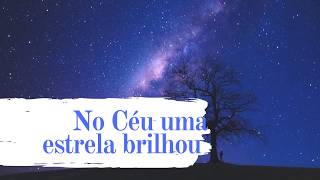 No Céu Uma Estrela Brilhou E Tambor No Mar