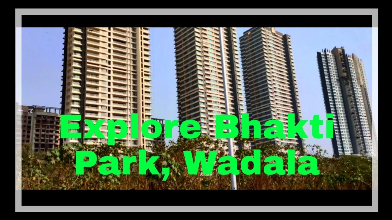 A Journey to AJMERA I LAND & WADALA I MAX BHAKTI PARK ! Mumbai City 2021