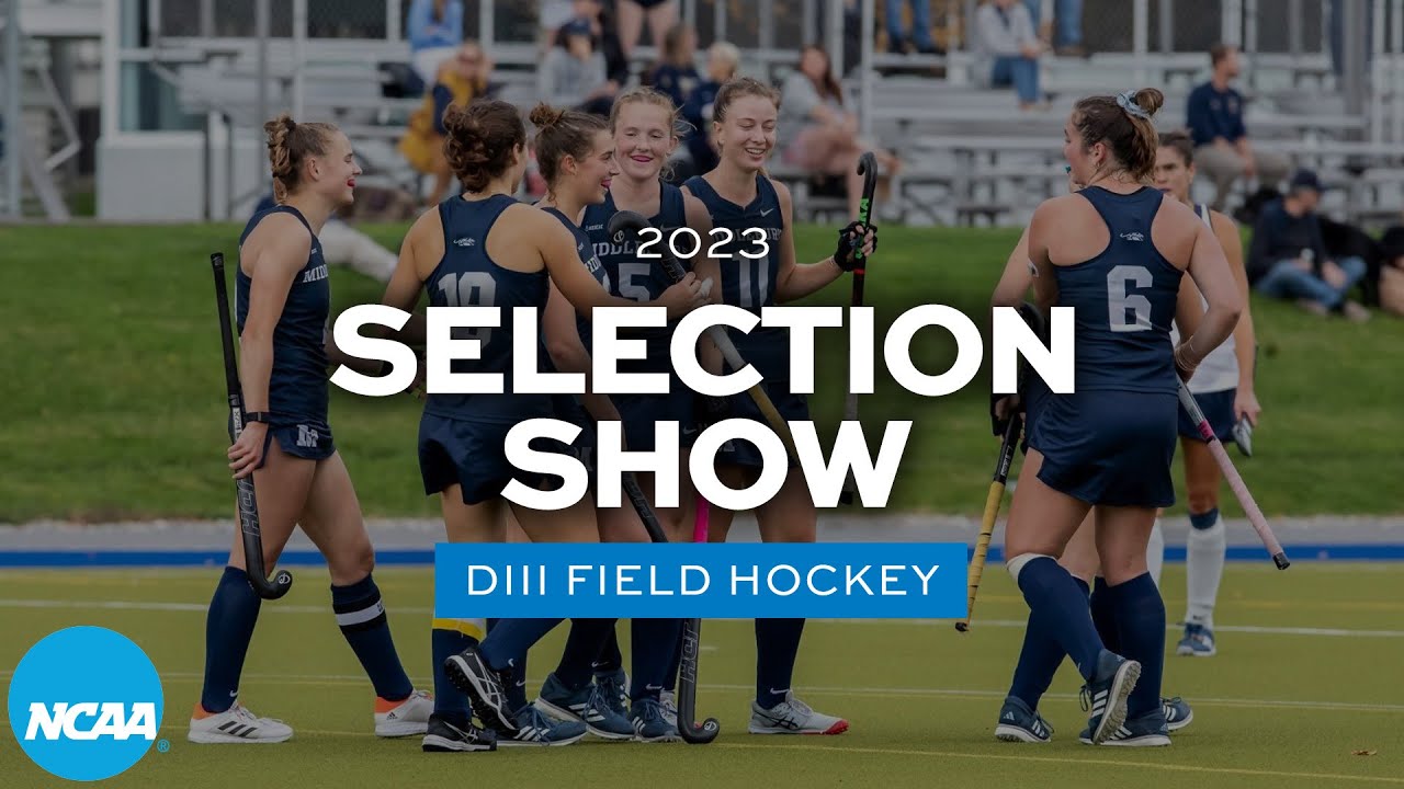 2023 NCAA DIII field hockey championship selection show YouTube