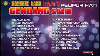 KOLEKSI LAGU KARO GENDANG SALIH PELIPUR HATI