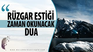 Rüzgar Estiği Zaman Okunacak Dua