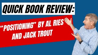 Quick Book Review: “Positioning” by Al Ries and Jack Trout